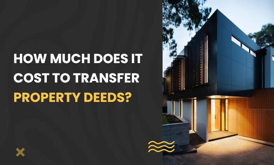 How much does it cost to transfer property deeds