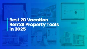Best 20 Vacation Rental Property Tools in 2025