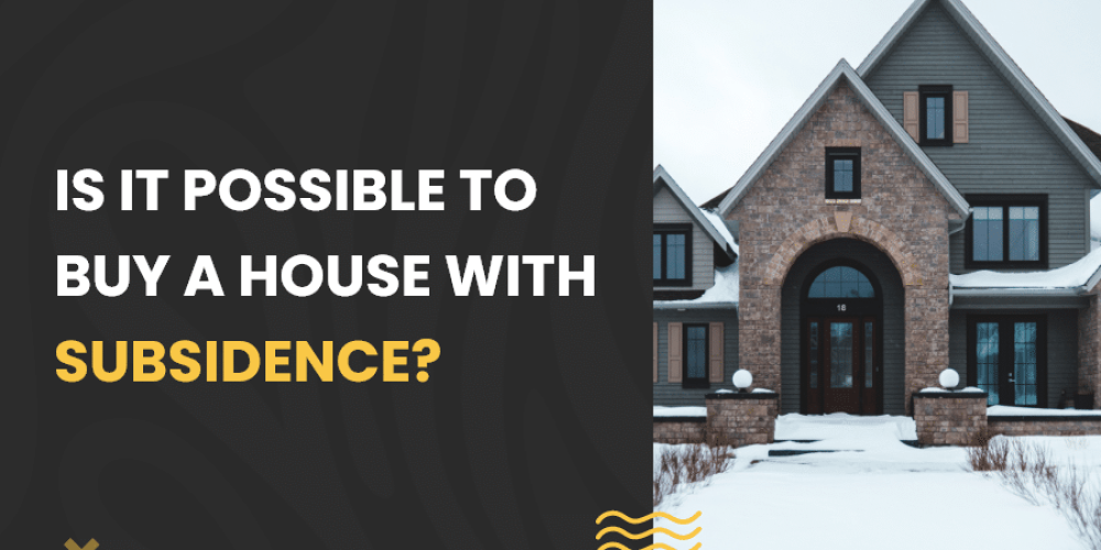 buy a house with subsidence