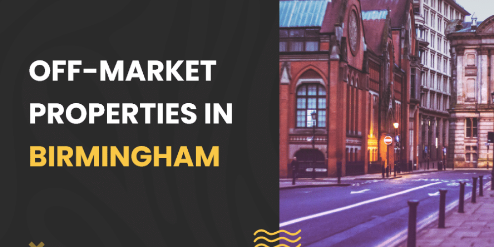 Off-market properties in Birmingham