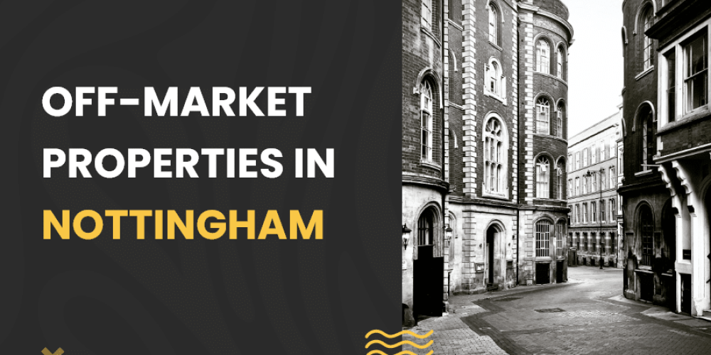 Off-market properties in Nottingham